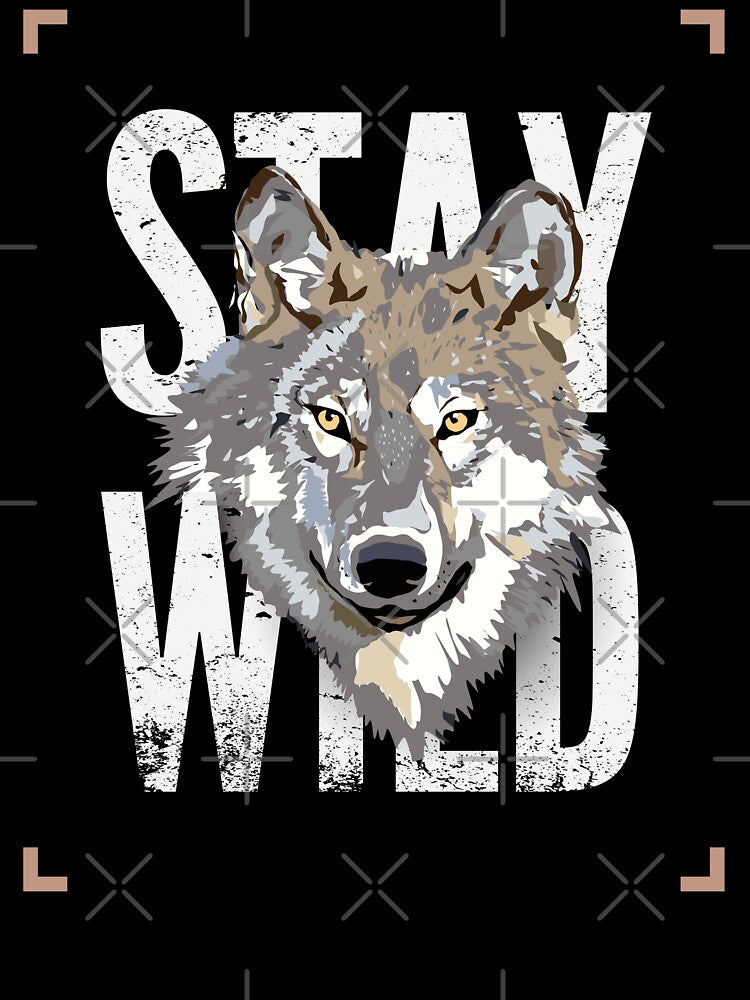 Stay Wild Wolf by UltraView