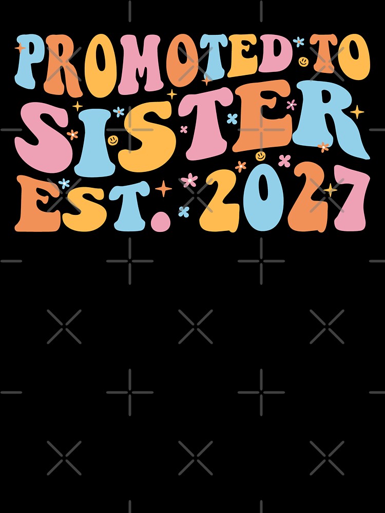 Promoted To Sister Est 2027 Big Sister III by Lemon Pepper