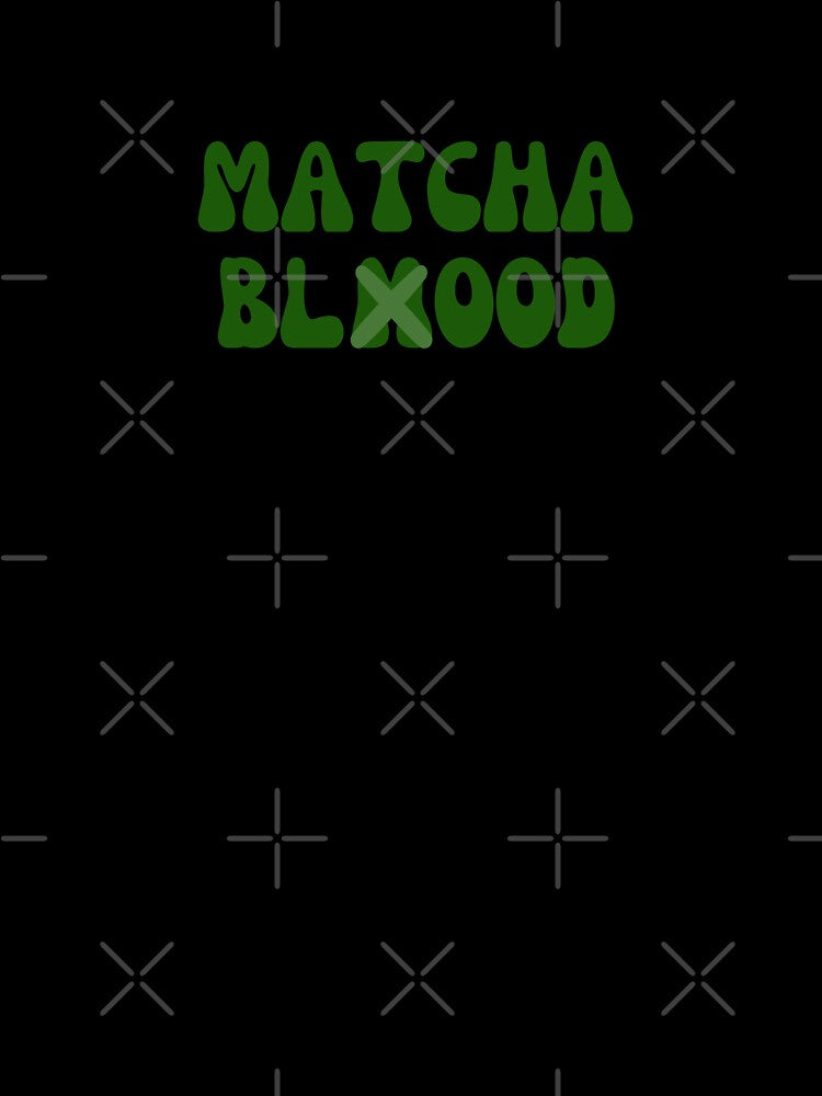 Matcha - Matcha Blood by PYXOO