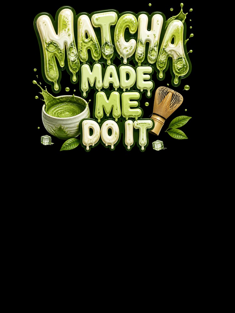Matcha Made Me Do It Sticker | Cute Matcha Lover Typography | Kawaii Café Aesthetic by DonnaByPT