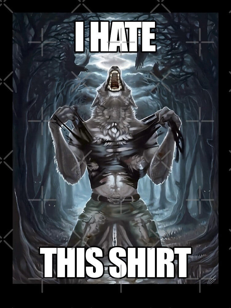 Funny Wolf Ripping Shirt Hate This Meme by fomodesigns
