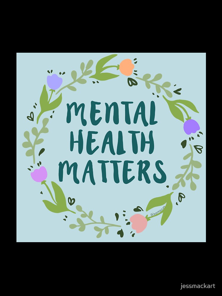 Mental Health Matters by jessmackart