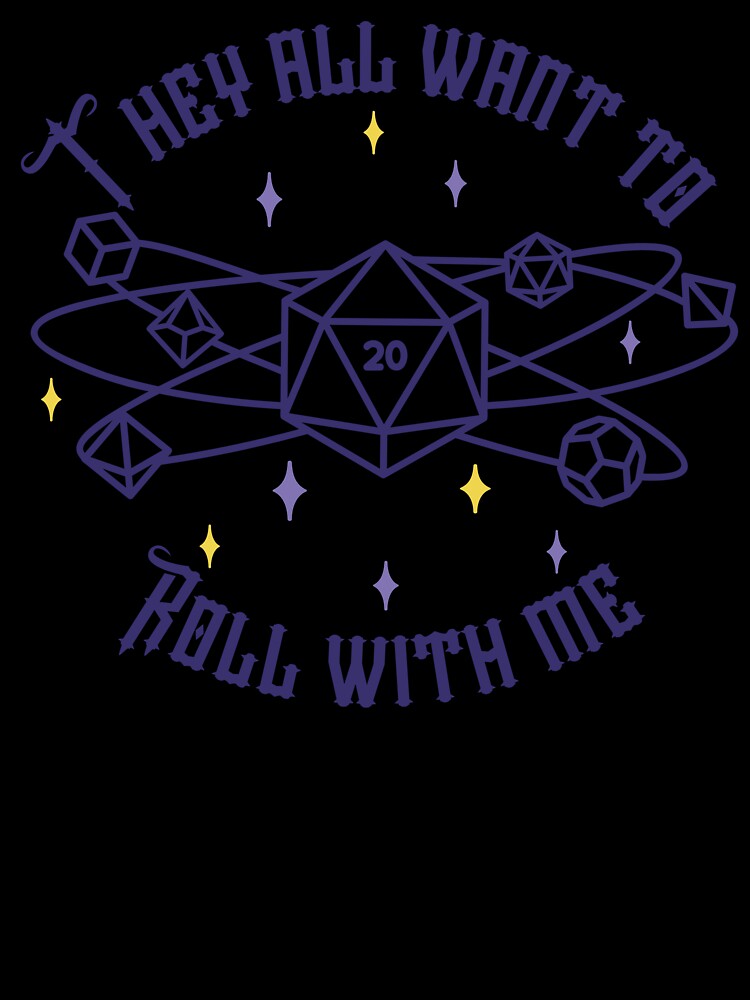 They All Want to Roll with Me Dice by VirtualFaries