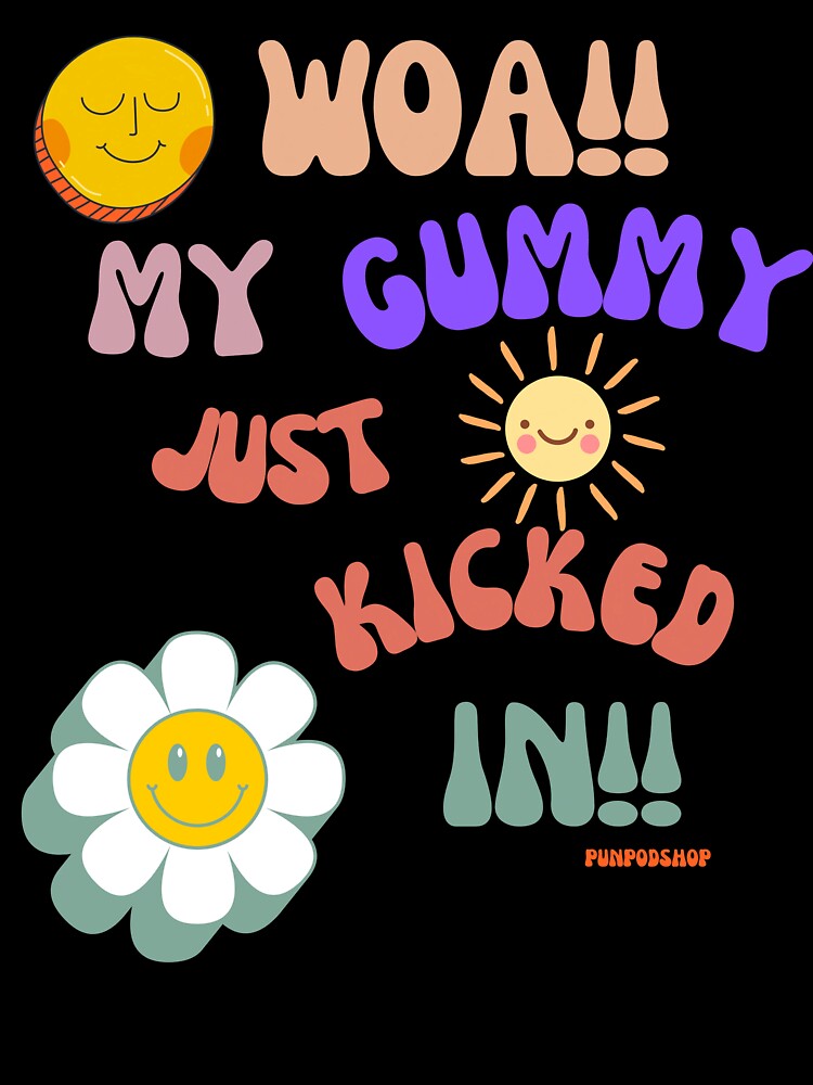 WOAH My Gummy Just Kicked In T-Shirt, Funny Graphic Tee, Cute Smiling Faces Shirt, by Crealityofit
