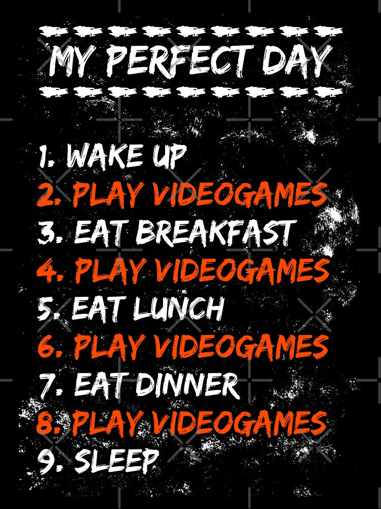 My Perfect Day Videogames, Gamer Gift by FNStuff