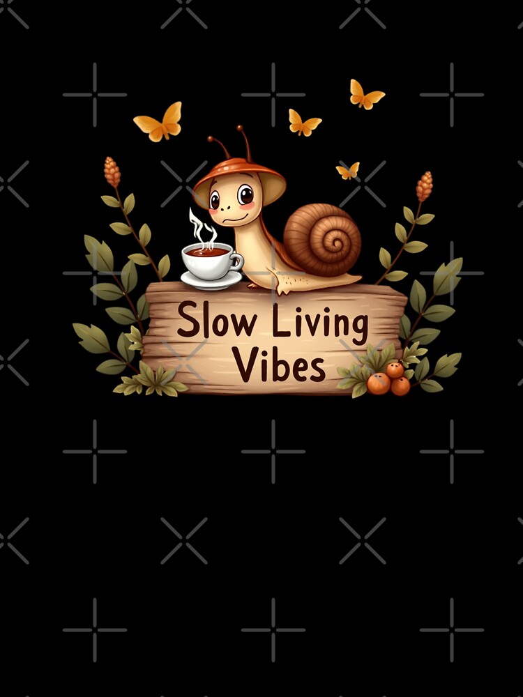 Slow Living Vibes Cute Snail by Craftifik .