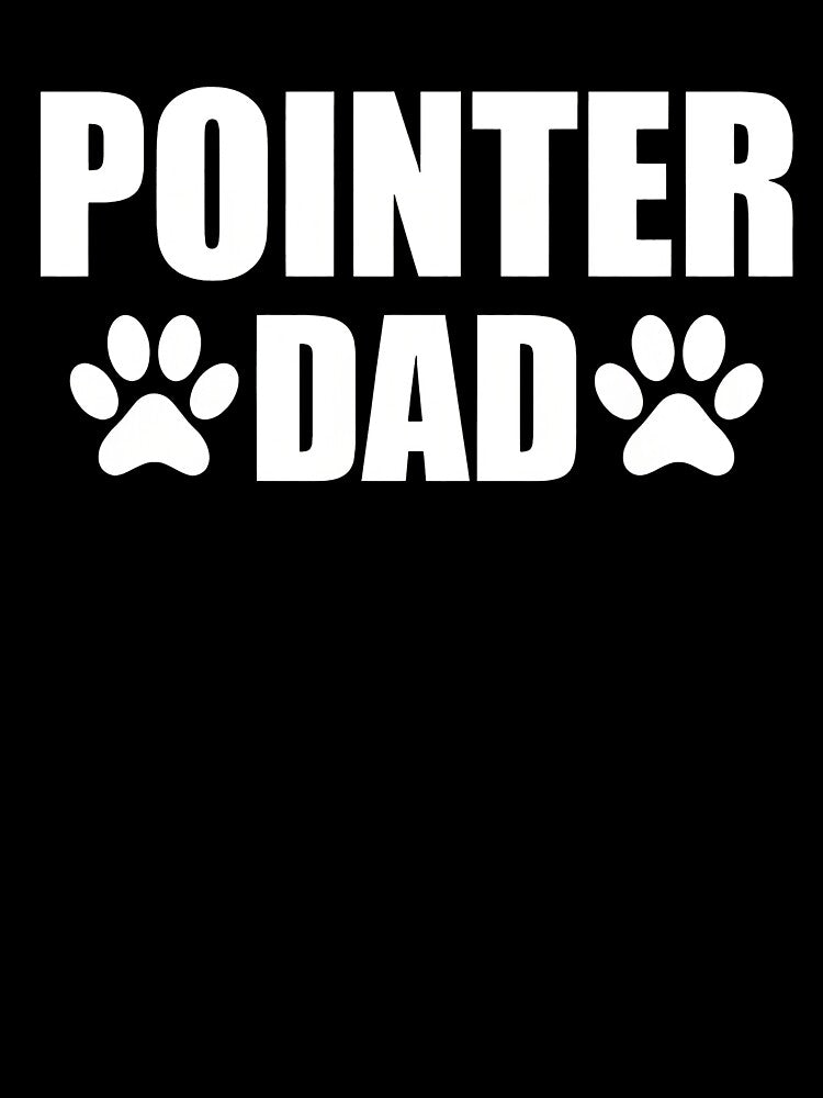 Pointer Dad Paw Print Dog Lover Pet Owner Gift by SoyLamderma