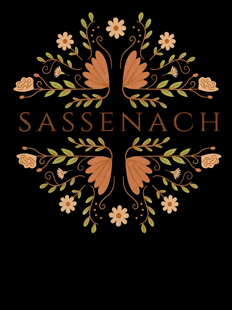 Outlanderr Shirt Sassenach by HeroComeBack22