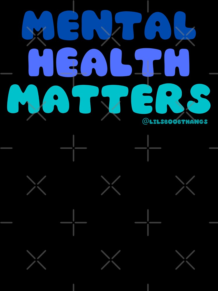 Mental Health Matters. v1 | lilsboobthangs by lilsboobthangs