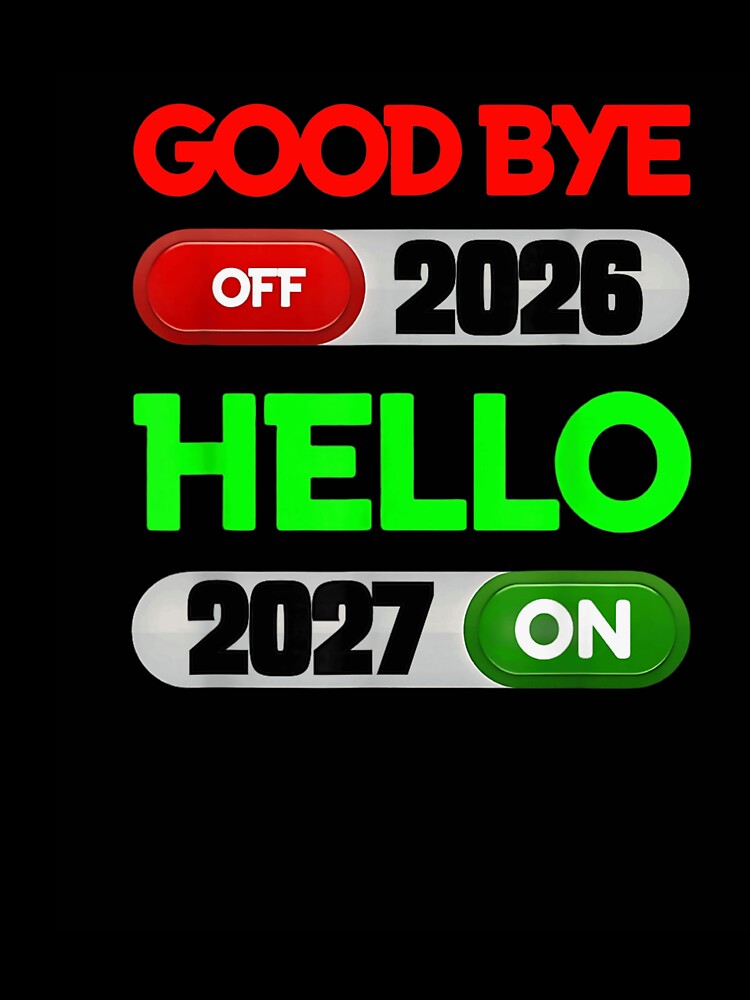Good Bye 2026 Hello 2027 New Year Humor by otaku.edwardj