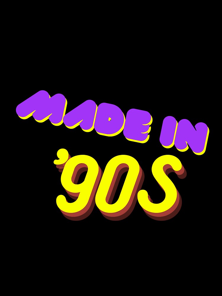 Made In 90's, 90s Oversized by The2Art
