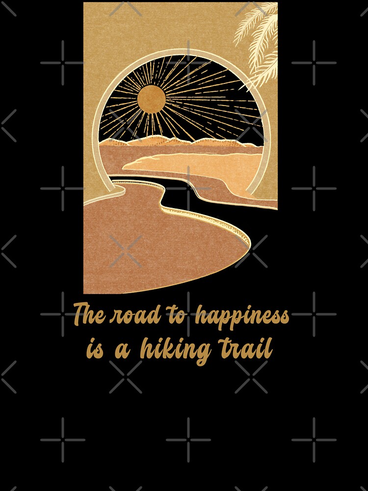 The Road To Happiness Is A Hiking Trail. Beautiful Hiking Nature Scenery by Rebel-Design