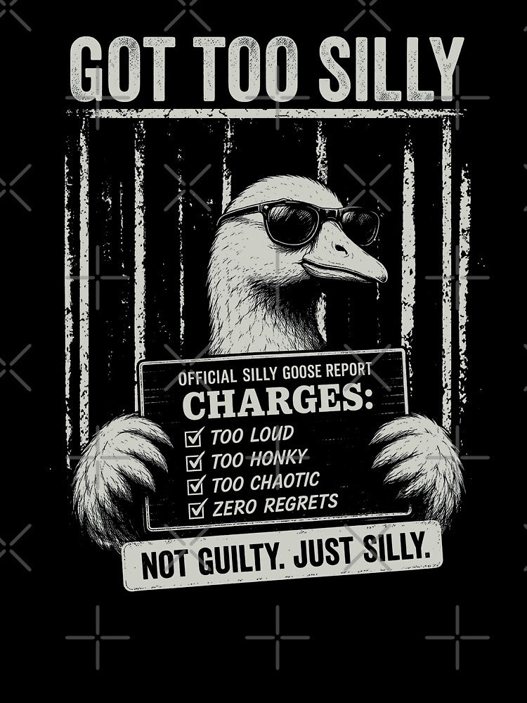 got Too Silly Funny Silly Goose Meme by gear-posters