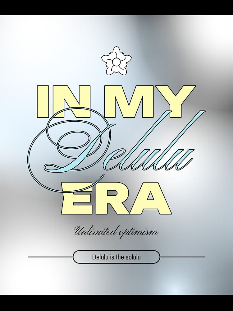 In my delulu Era by PB-Sandwich