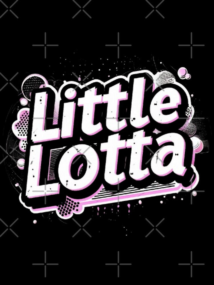 Little Lotta by Creative128