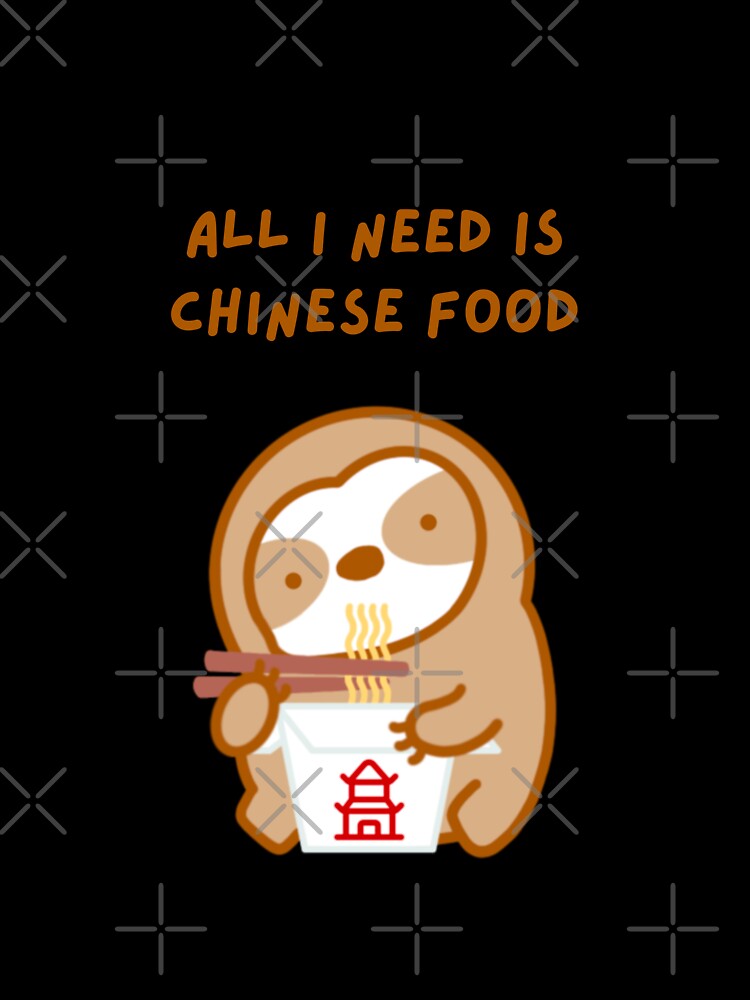 Chinese Food Lover Takeout Sloth by theslothinme