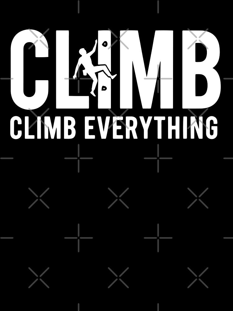 Climb Everything Rock Climbing Design by LuminOrb