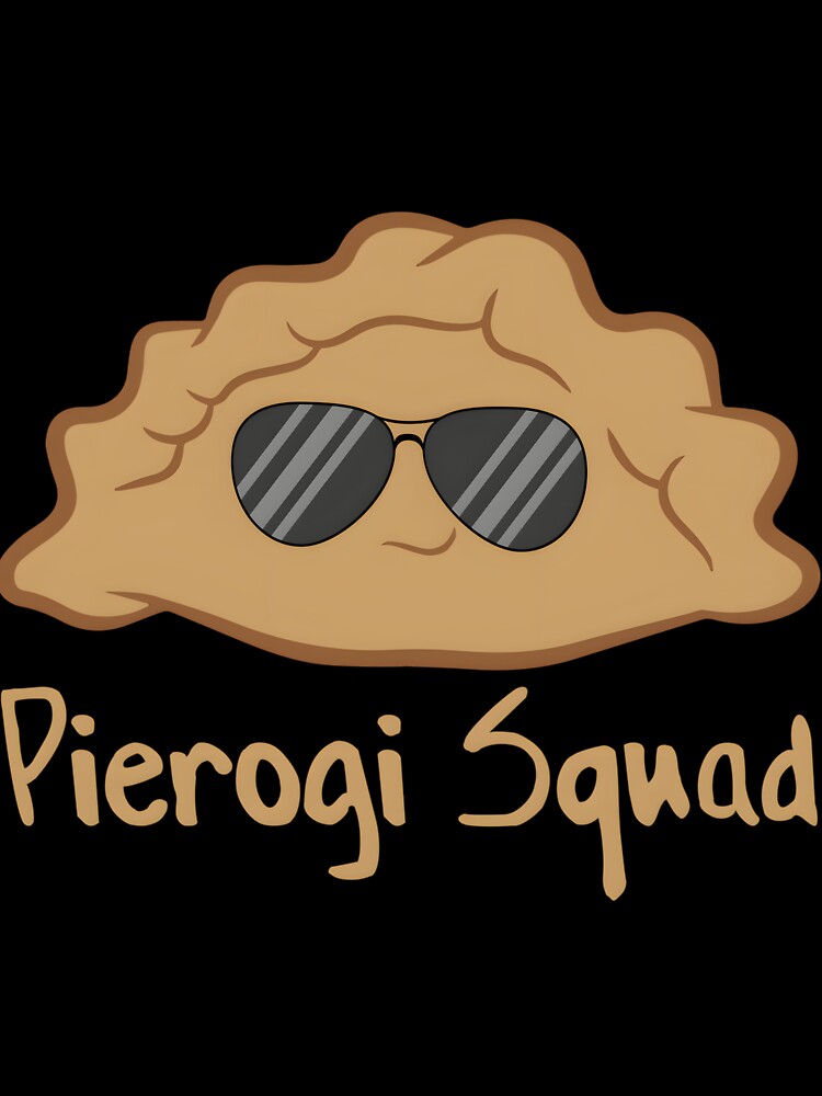 Pierogi Squad Poland Pierogi Food by iiujrcglq61