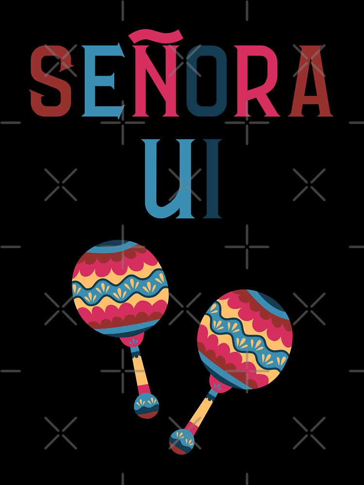 Señora UI by trendingatees
