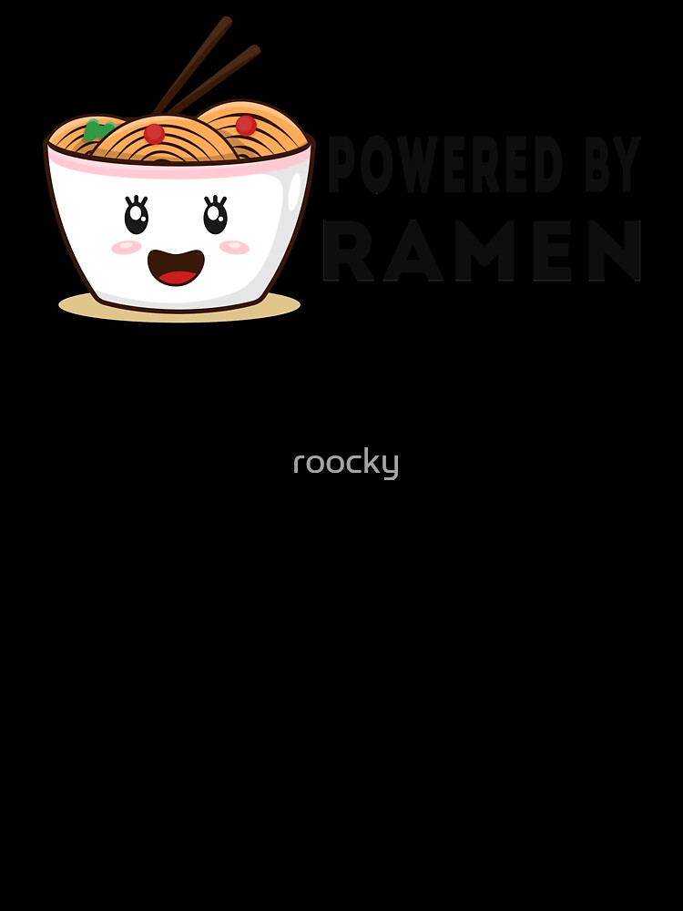 Powered by Ramen by roocky