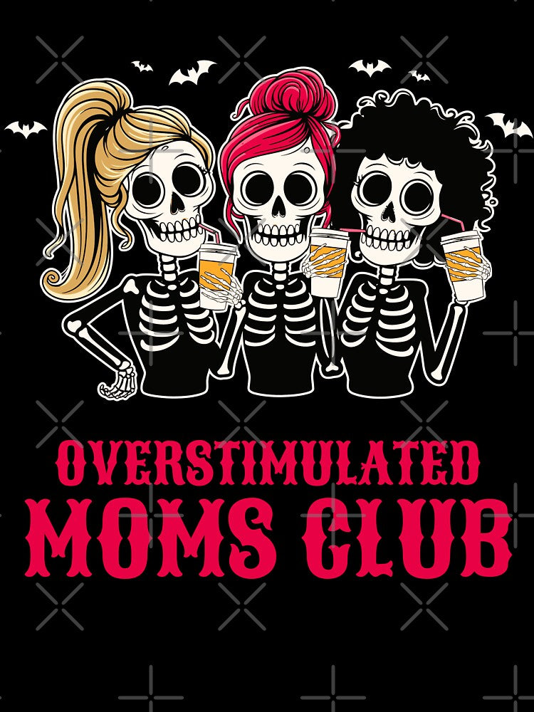 Funny Sarcasm Spooky Season Overstimulated Moms Club Tired Mom Coffee Lovers by Zayavca
