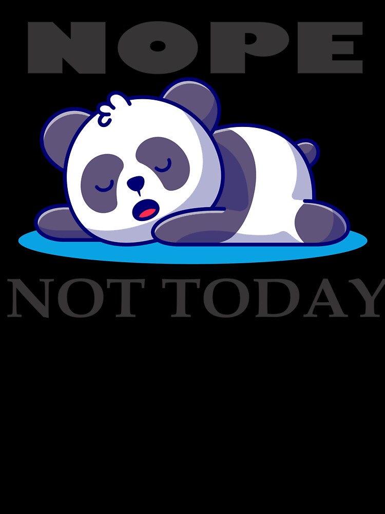 Nope Not Today | Unisex T-Shirt by QUPPA