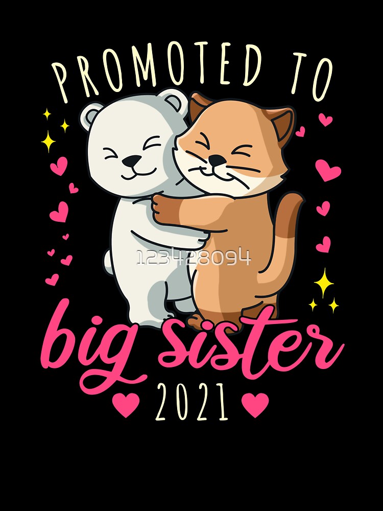 Promoted To Big Sister Est 2021 Funny Announcement Gift by 123428094