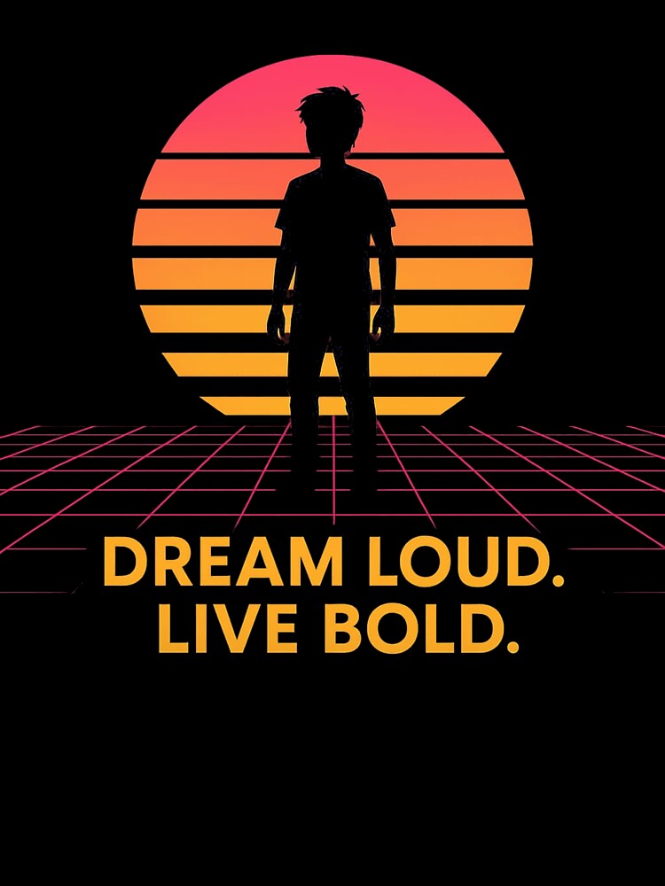Dream Loud Live Bold – Retro Synthwave Sunset Design by NarpLTD