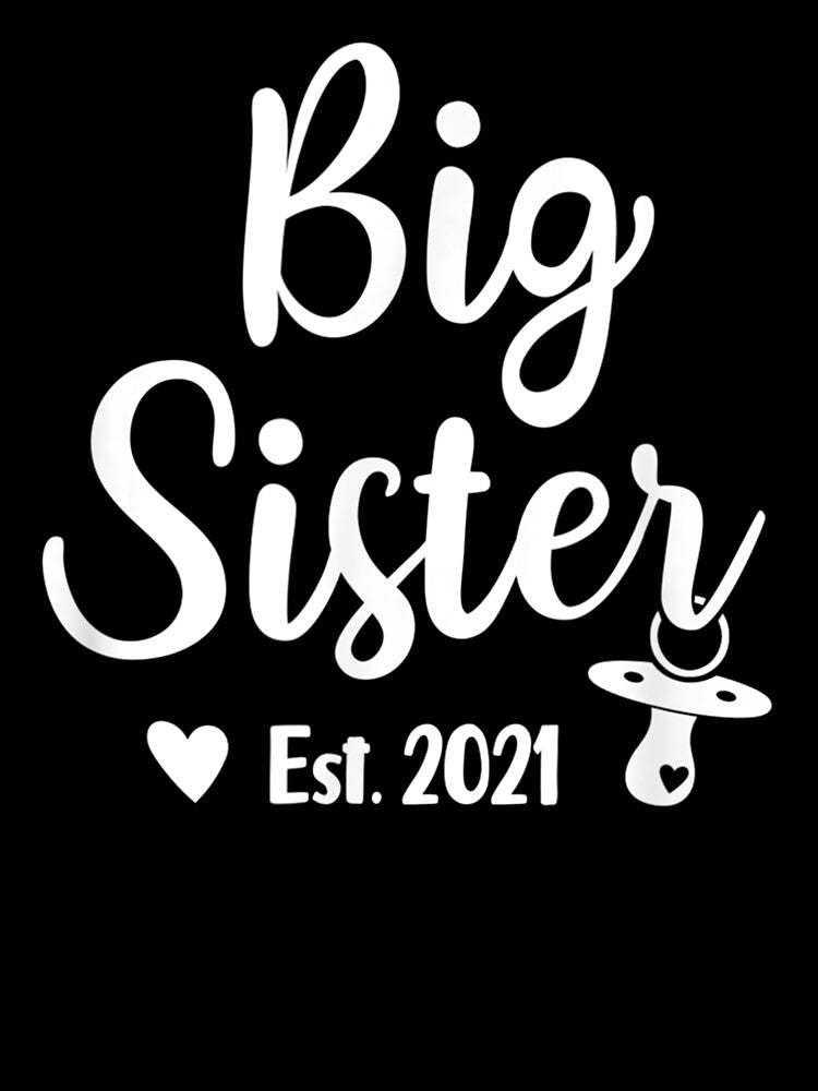 Big Sister Est. 2021 Cute Promoted To Big Sister 2021 by Gerda668899