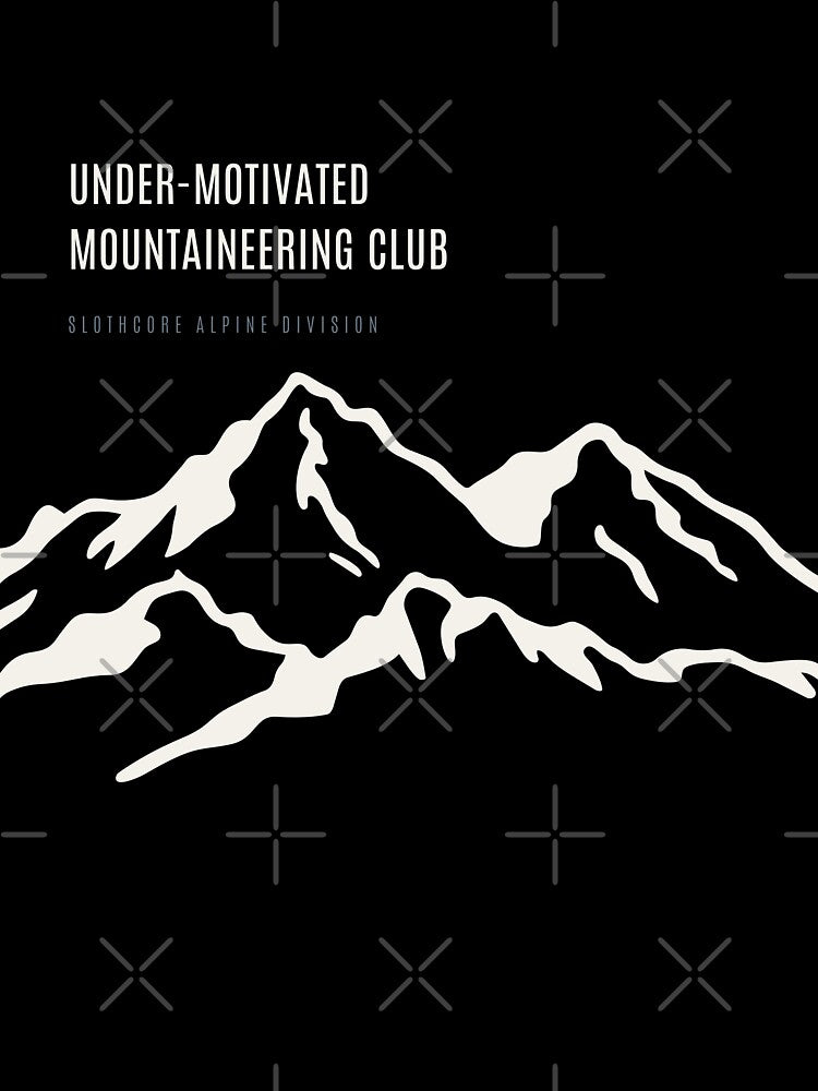 Under Motivated Mountaineering Club Ironic Slothcore Minimal Mountain by SlothcoreVibes