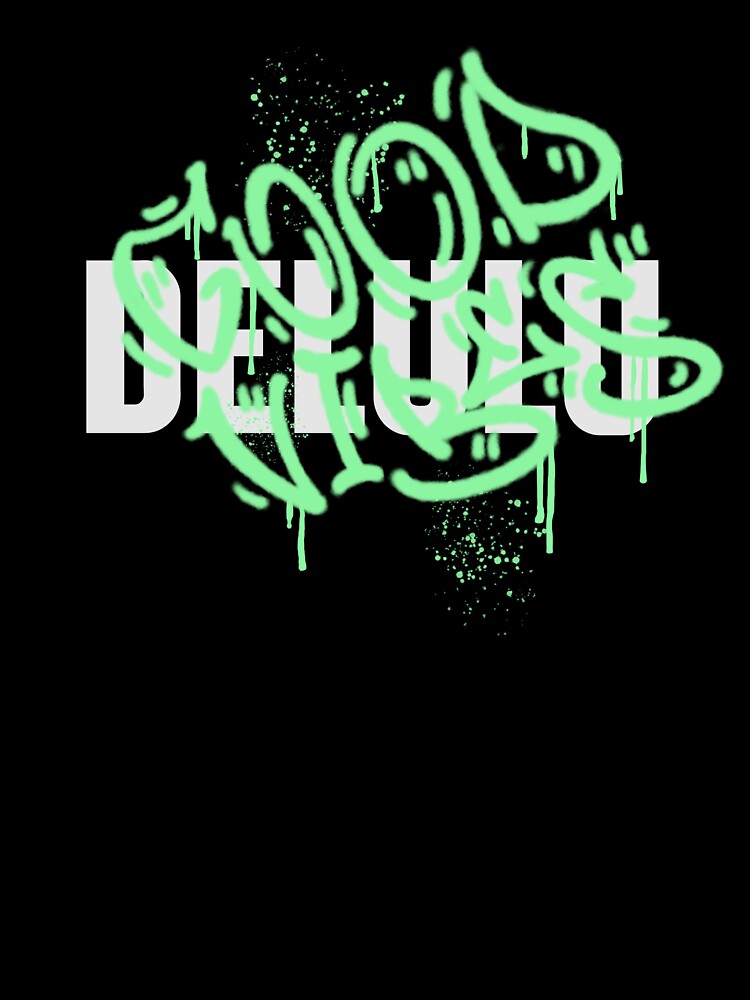 Delulu Good Vibes by ProEf