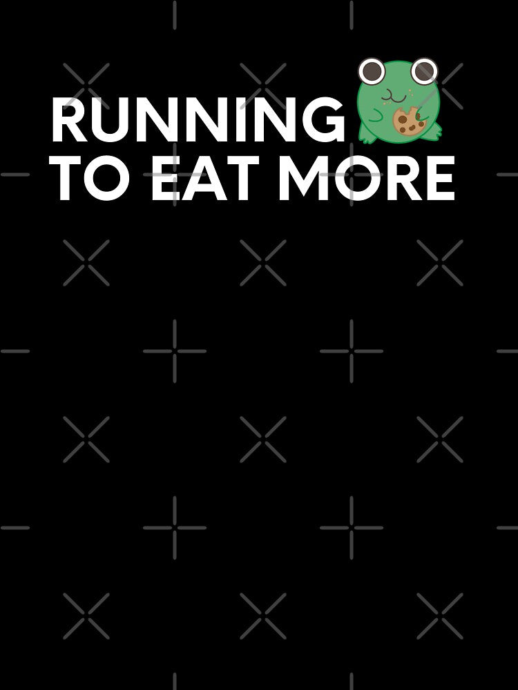 Running to Eat More by Runner's High