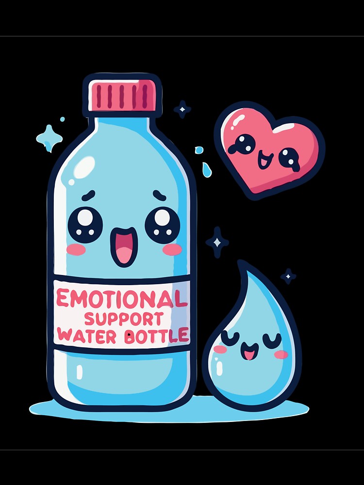 emotional support water bottle by TshirtTalkYou