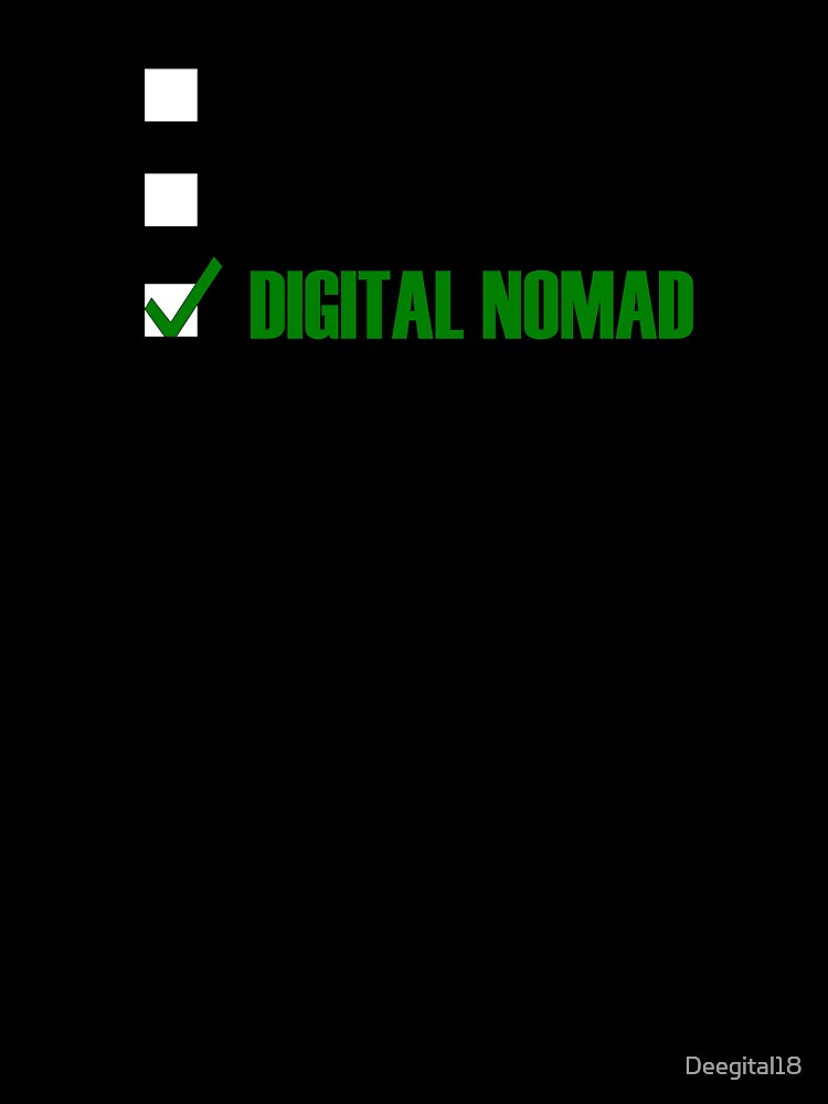 Funny Essentials: Single Taken Digital Nomad Green tick check box - Sleek black typography design - digital nomad by Deegital18