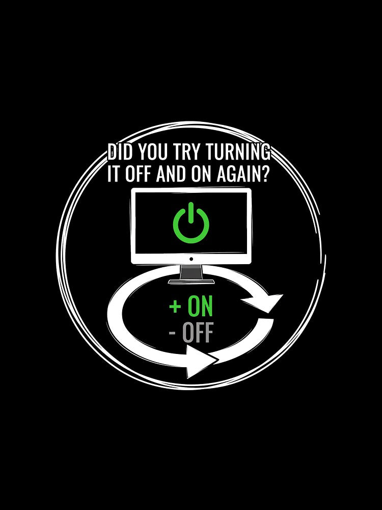 Funny IT Support T-Shirt - Have You Tried Resetting? by SylwiaPrint
