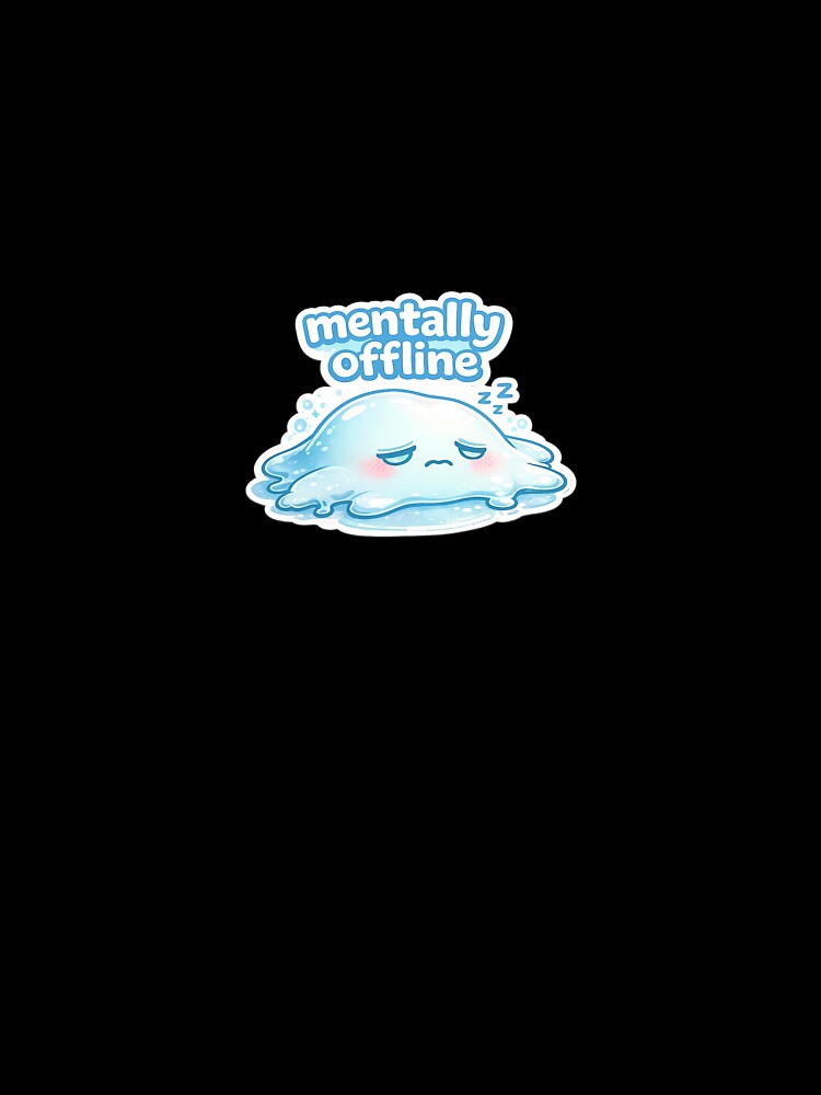 Mentally Offline Sticker – Cute Sleepy Blob Aesthetic Kawaii Mood by VNyA