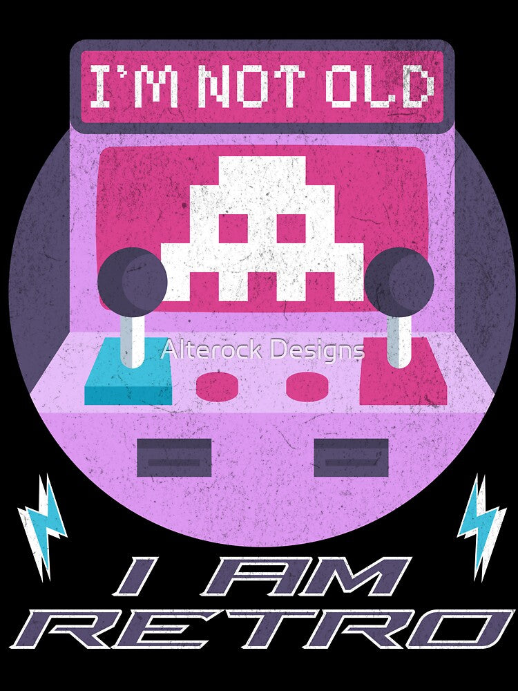 Gaming Retro I'm Not Old I Am Retro by Alterock Designs