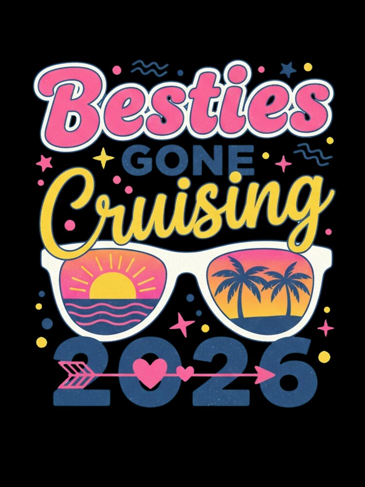 Besties Gone Cruising 2026 Friends Group Vacation Travel by salmzouriart