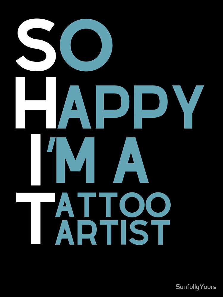 Gift Tattoo Artist Funny Saying by SunfullyYours