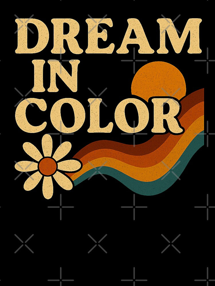 Dream in Color – Retro Rainbow Groovy Art by Design_Your_Day