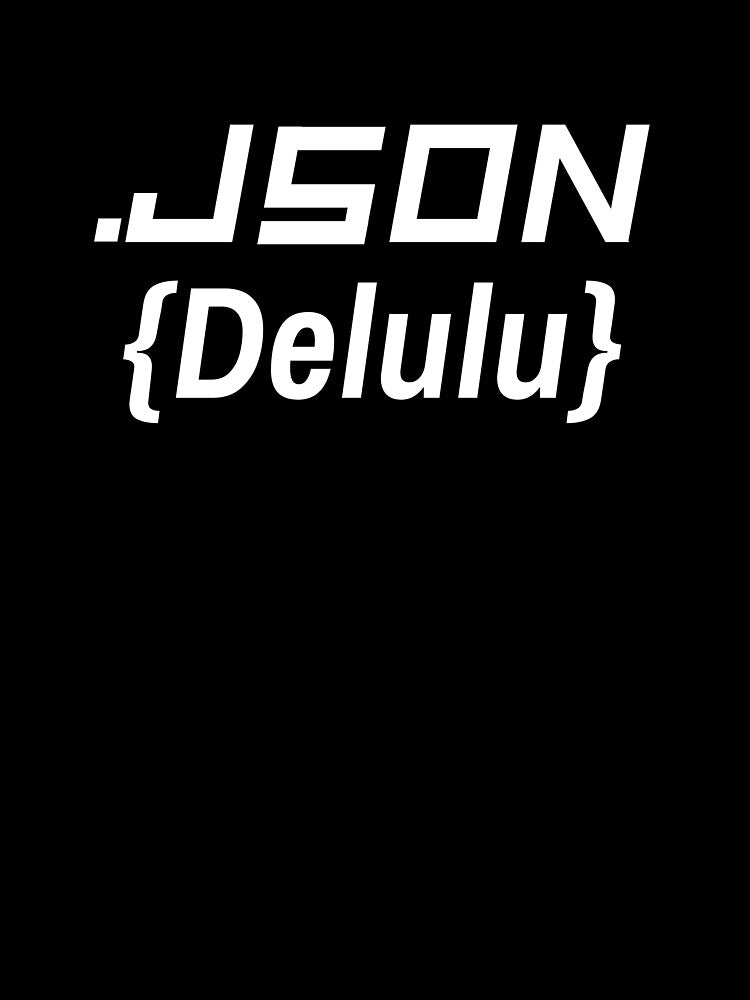 Json Delulu by ProEf