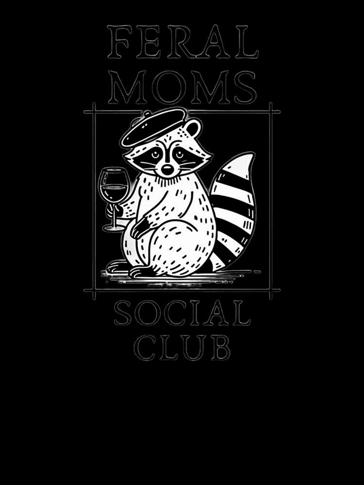 Feral Moms Social Club Raccoon Wine Lover Funny Mom Gift by JossDesign15
