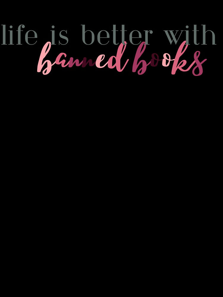Life is Better with Banned Books | Banned Books | Book Lover | Book Life | Reader | Book Girl | Kindle | Pink by ShoniwDesigns