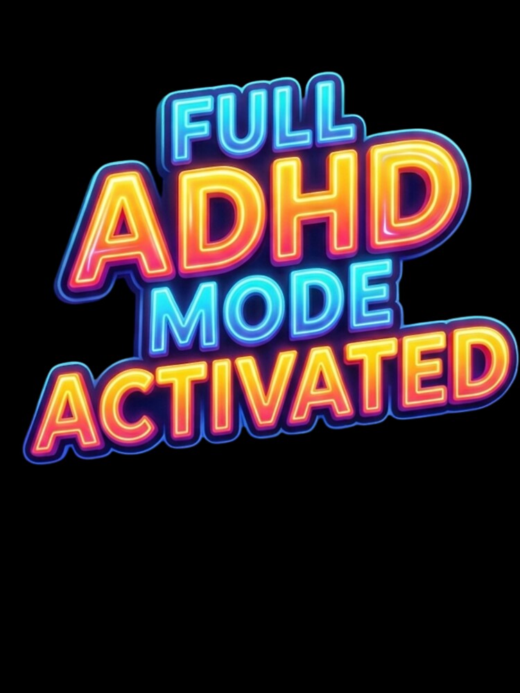 FULL ADHD MODE ACTIVATED – Bold Neurodivergent Humor Design by CHAOS_CLUB