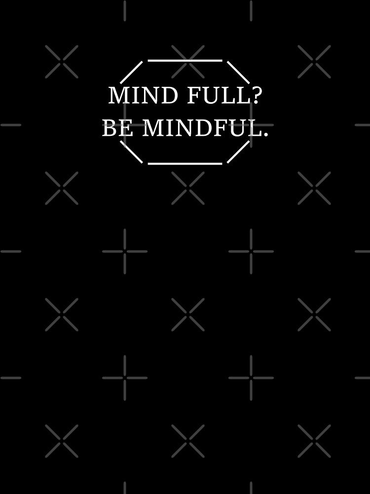 MIND FULL Quote by MOST FIRE DESIGNS