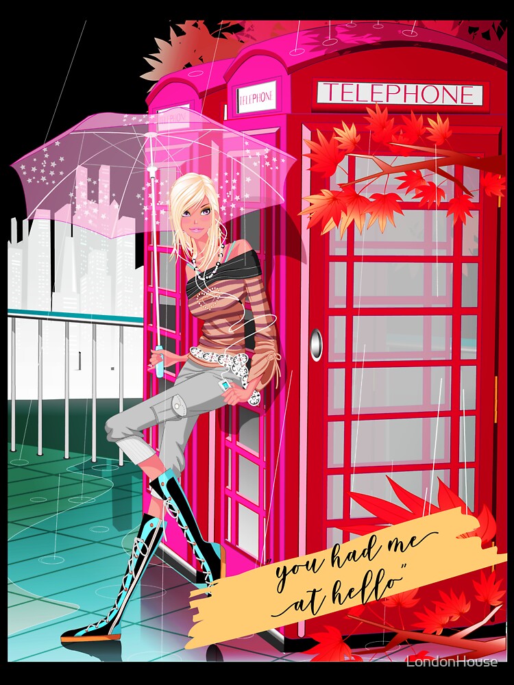 "You Had Me At Hello" by LondonHouse