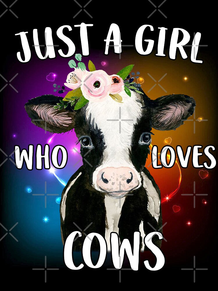Cow Just A Girl Who Loves Cows Farmer by reginaturner