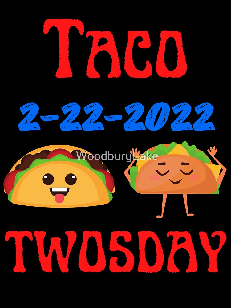 Taco Twosday by WoodburyLake