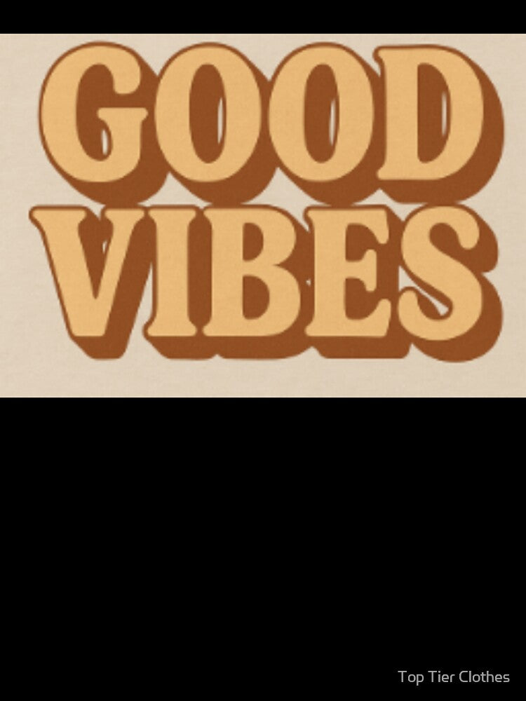 Good Vibes Retro Minimalist Typography Design by Top Tier Clothes