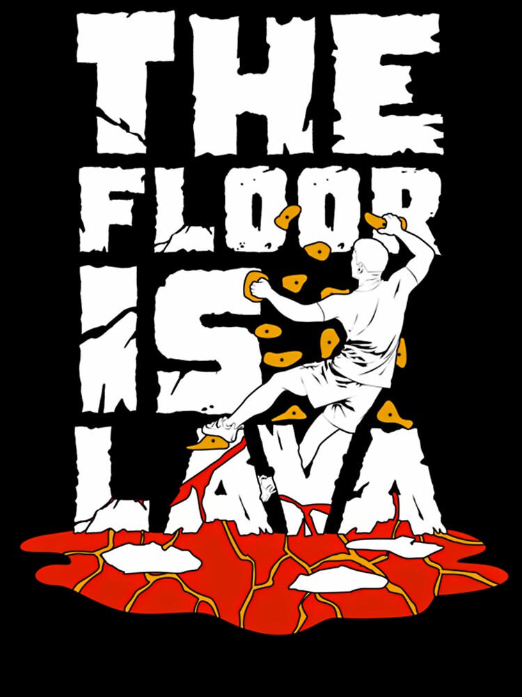 The Floor Is Lava Indoor Bouldering Boulderer Gift by MindyMarianela